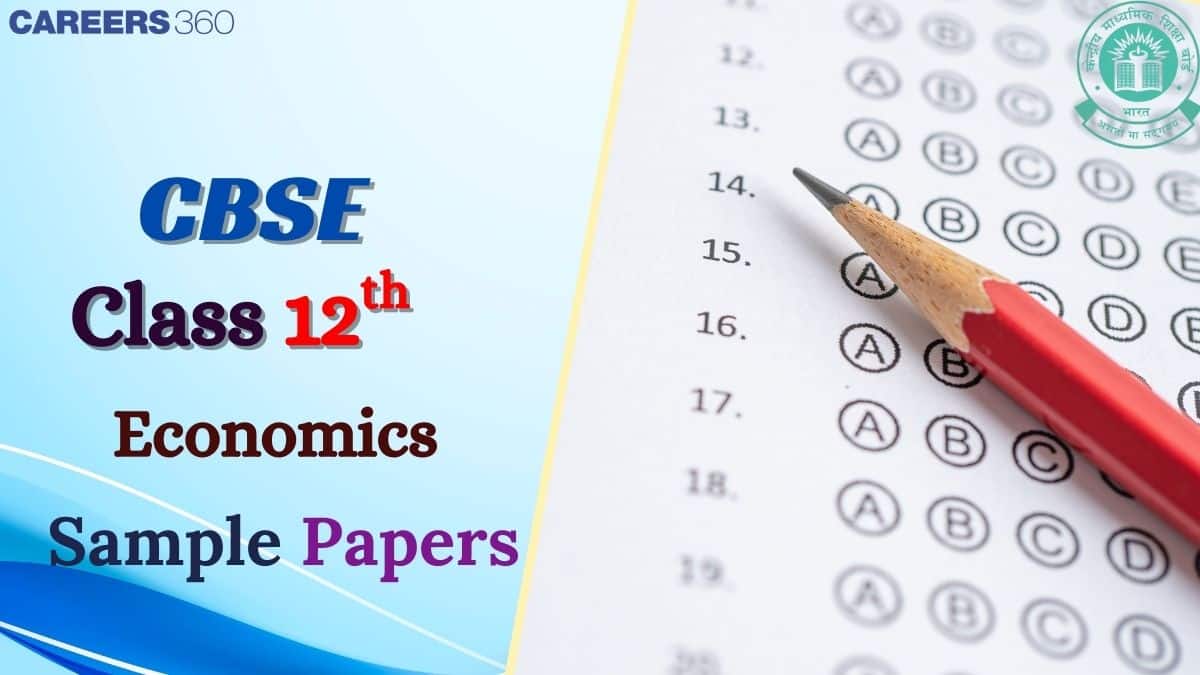 CBSE Class 12 Economics Sample Paper 2025-26 Out! Download 12th Economics SQP and MS PDF